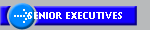 SENIOR EXECUTIVES